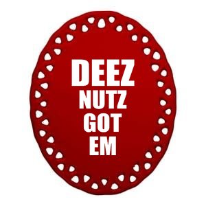 Deez Nuts Gotem Ceramic Oval Ornament