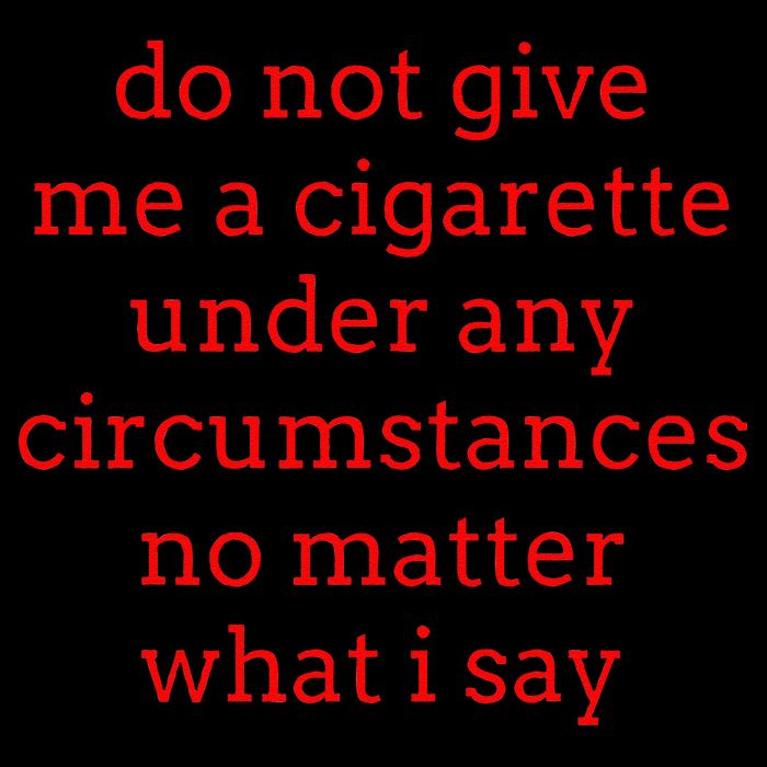 Do Not Give Me A Cigarette Under Any Circumstances No Matter Flat Bill Trucker Hat