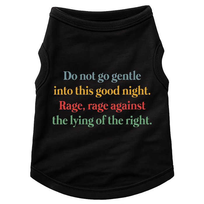 Do Not Go Gentle Into This Good Night Rage Against The Lying Doggie Tank