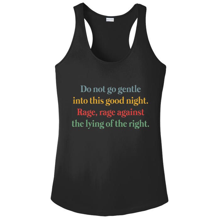 Do Not Go Gentle Into This Good Night Rage Against The Lying Ladies PosiCharge Competitor Racerback Tank
