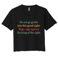 Do Not Go Gentle Into This Good Night Rage Against The Lying Crop Top