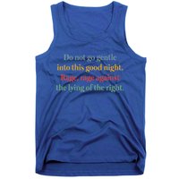 Do Not Go Gentle Into This Good Night Rage Against The Lying Tank Top