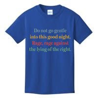 Do Not Go Gentle Into This Good Night Rage Against The Lying Kids T-Shirt