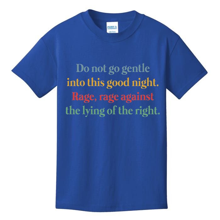 Do Not Go Gentle Into This Good Night Rage Against The Lying Kids T-Shirt