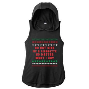 Do Not Give Me Cigarette No Matter What I Say Ugly Christmas Ladies PosiCharge Tri-Blend Wicking Draft Hoodie Tank