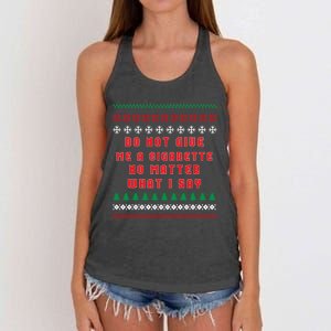 Do Not Give Me Cigarette No Matter What I Say Ugly Christmas Women's Knotted Racerback Tank