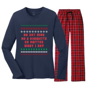 Do Not Give Me Cigarette No Matter What I Say Ugly Christmas Women's Long Sleeve Flannel Pajama Set 