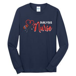 Dialysis Nurse Gifts For Technician Heart Nephrology Nursing Tall Long Sleeve T-Shirt