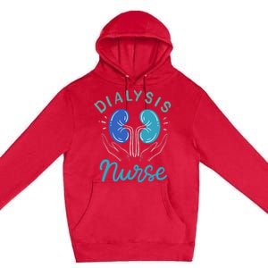 Dialysis Nurse Gifts Premium Pullover Hoodie