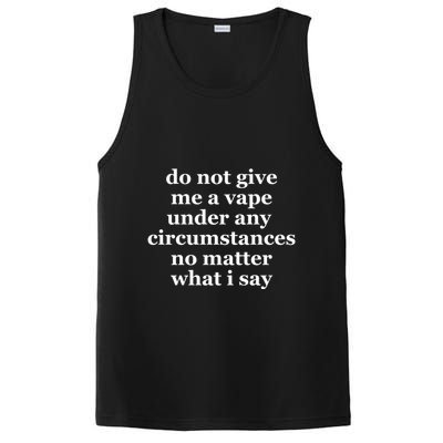 Do Not Give Me A Vape Under Any Circumstance No Matter What I Say PosiCharge Competitor Tank