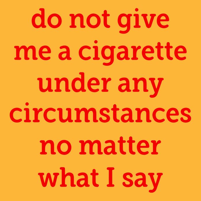 Do Not Give Me A Cigarette Under Any Circumstances No Matter What I Say Pom Pom 12in Knit Beanie