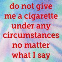 Do Not Give Me A Cigarette Under Any Circumstances No Matter What I Say Legacy Tie Dye Trucker Hat