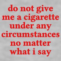 Do Not Give Me A Cigarette Under Any Circumstances Ladies PosiCharge Tri-Blend Wicking Tank