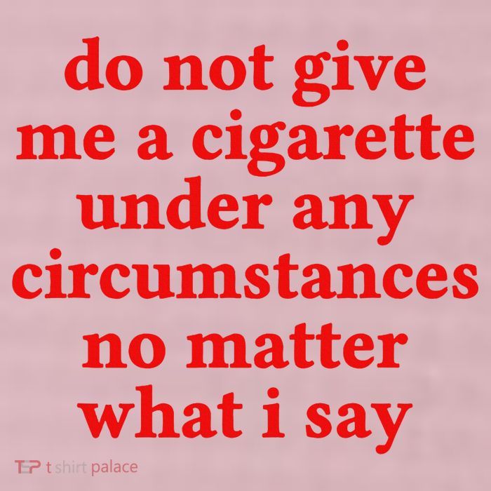 Do Not Give Me A Cigarette Under Any Circumstances 25L Jumbo Tote