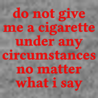 Do Not Give Me A Cigarette Under Any Circumstances 7-Panel Snapback Hat