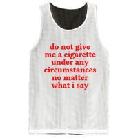 Do Not Give Me A Cigarette Under Any Circumstances Mesh Reversible Basketball Jersey Tank