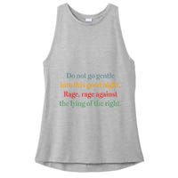 Do Not Go Gentle Into This Good Night Rage Against The Lying Ladies PosiCharge Tri-Blend Wicking Tank