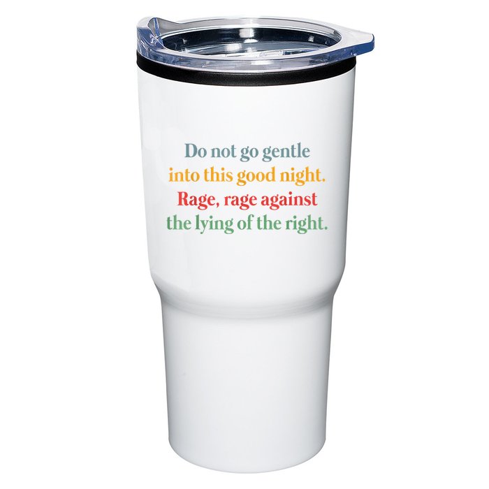 Do Not Go Gentle Into This Good Night Rage Against The Lying Tumbler