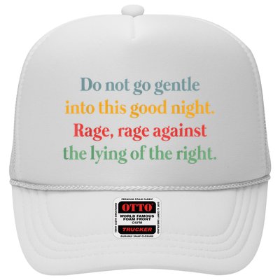 Do Not Go Gentle Into This Good Night Rage Against The Lying Hat