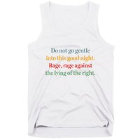 Do Not Go Gentle Into This Good Night Rage Against The Lying Tank Top