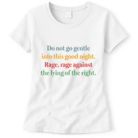 Do Not Go Gentle Into This Good Night Rage Against The Lying Womens T-Shirt