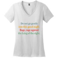 Do Not Go Gentle Into This Good Night Rage Against The Lying Women's V-Neck T-Shirt