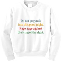 Do Not Go Gentle Into This Good Night Rage Against The Lying Kids Sweatshirt