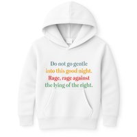 Do Not Go Gentle Into This Good Night Rage Against The Lying Kids Hoodie