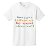 Do Not Go Gentle Into This Good Night Rage Against The Lying Kids T-Shirt