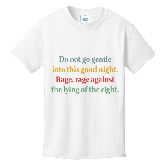 Do Not Go Gentle Into This Good Night Rage Against The Lying Kids T-Shirt
