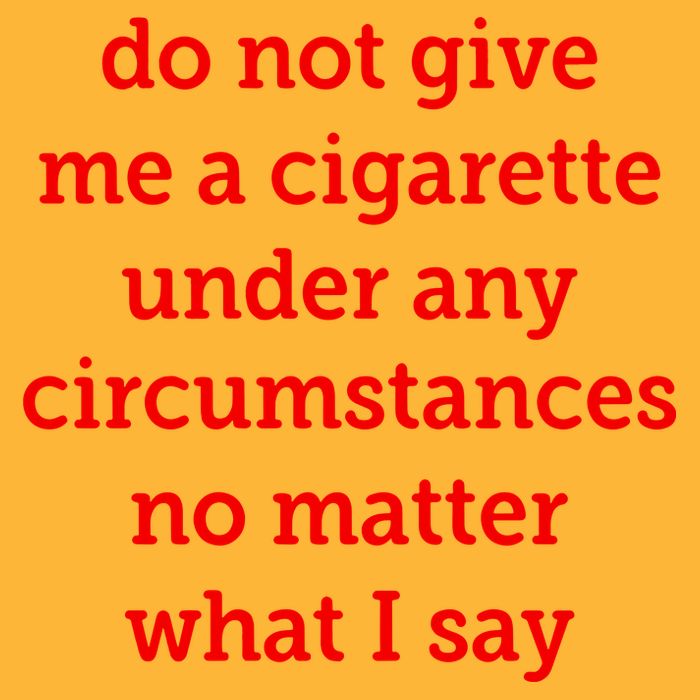 Do Not Give Me A Cigarette Under Any Circumstances No Matter What I Say Pom Pom 12in Knit Beanie