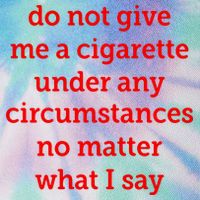 Do Not Give Me A Cigarette Under Any Circumstances No Matter What I Say Legacy Tie Dye Trucker Hat