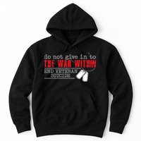 Do Not Give In To The War Within End Veteran Suicide Vintage Hoodie