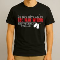 Do Not Give In To The War Within End Veteran Suicide Vintage T-Shirt