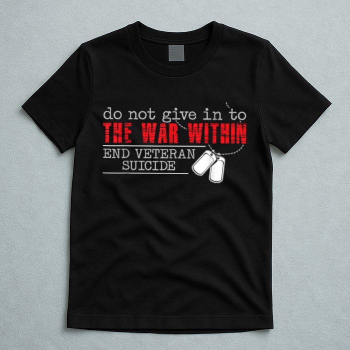 Do Not Give In To The War Within End Veteran Suicide Vintage T-Shirt