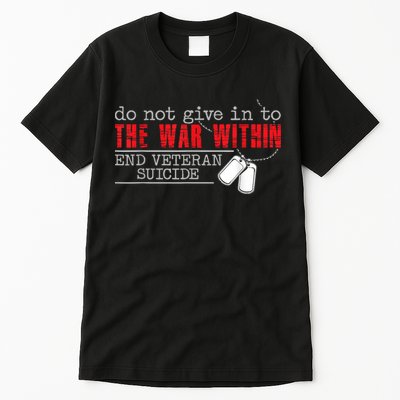 Do Not Give In To The War Within End Veteran Suicide Vintage Tall T-Shirt