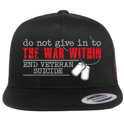 Do Not Give In To The War Within End Veteran Suicide Vintage Flat Bill Trucker Hat