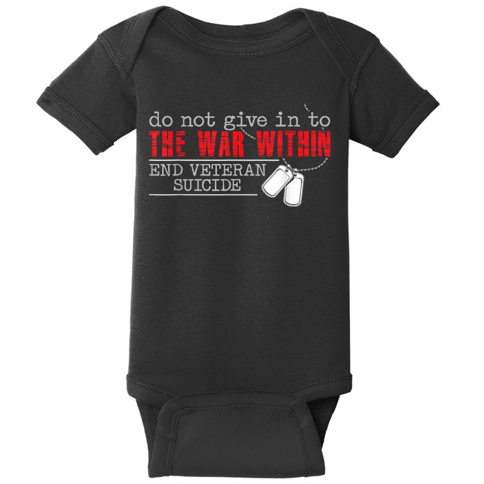 Do Not Give In To The War Within End Veteran Suicide Vintage Baby Bodysuit
