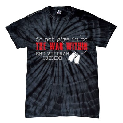 Do Not Give In To The War Within End Veteran Suicide Vintage Tie-Dye T-Shirt