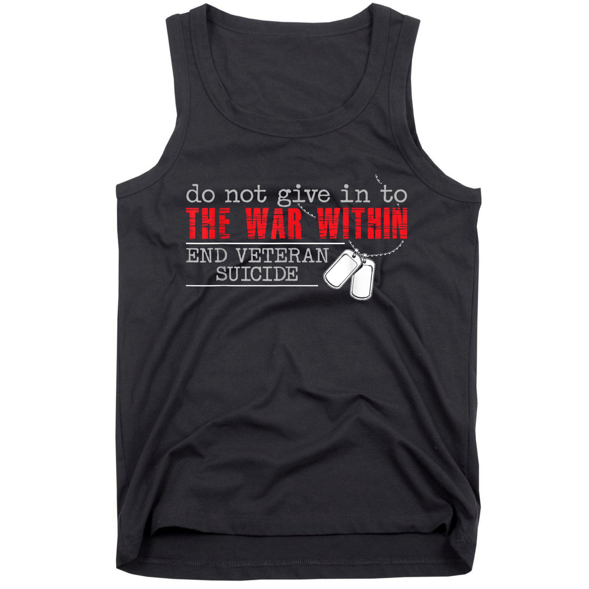 Do Not Give In To The War Within End Veteran Suicide Vintage Tank Top