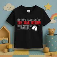 Do Not Give In To The War Within End Veteran Suicide Vintage Toddler T-Shirt