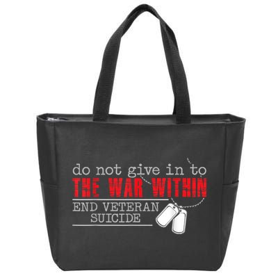 Do Not Give In To The War Within End Veteran Suicide Vintage Zip Tote Bag