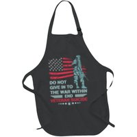 Do Not Give In To The War Within End Veteran Suicide Support Full-Length Apron With Pockets