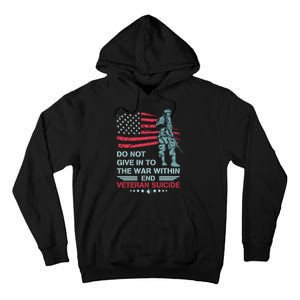 Do Not Give In To The War Within End Veteran Suicide Support Tall Hoodie