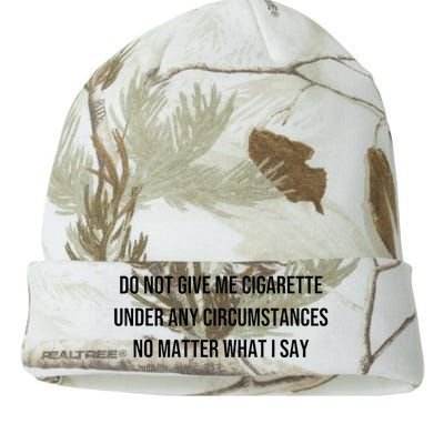 Do Not Give Me A Cigarette Under Any Circumstances Kati Licensed 12" Camo Beanie