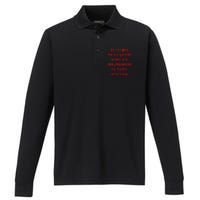 Do Not Give Me A Cigarette Under Any Circumstances Funny Performance Long Sleeve Polo