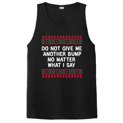 Do Not Give Me Another Bump No Matter What I Say Christmas PosiCharge Competitor Tank