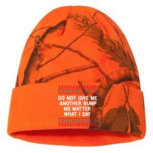 Do Not Give Me Another Bump No Matter What I Say Christmas Kati Licensed 12" Camo Beanie