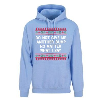 Do Not Give Me Another Bump No Matter What I Say Christmas Unisex Surf Hoodie