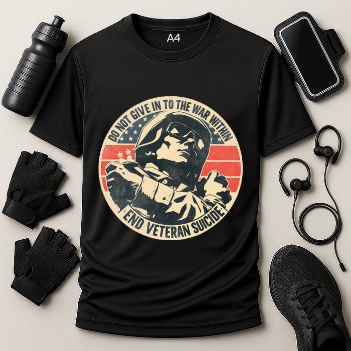 Do Not Give In To The War Within End Veteran Suicide Performance Shirt
